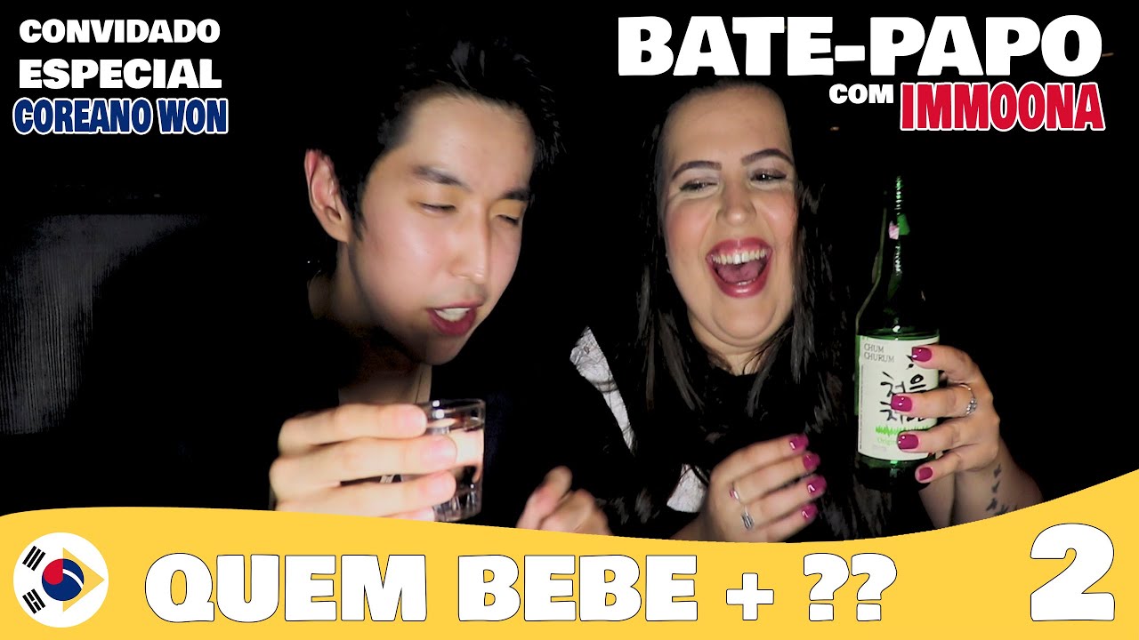 EMBEBEDAMOS O COREANO WON | BATE-PAPO COM IMMOONA