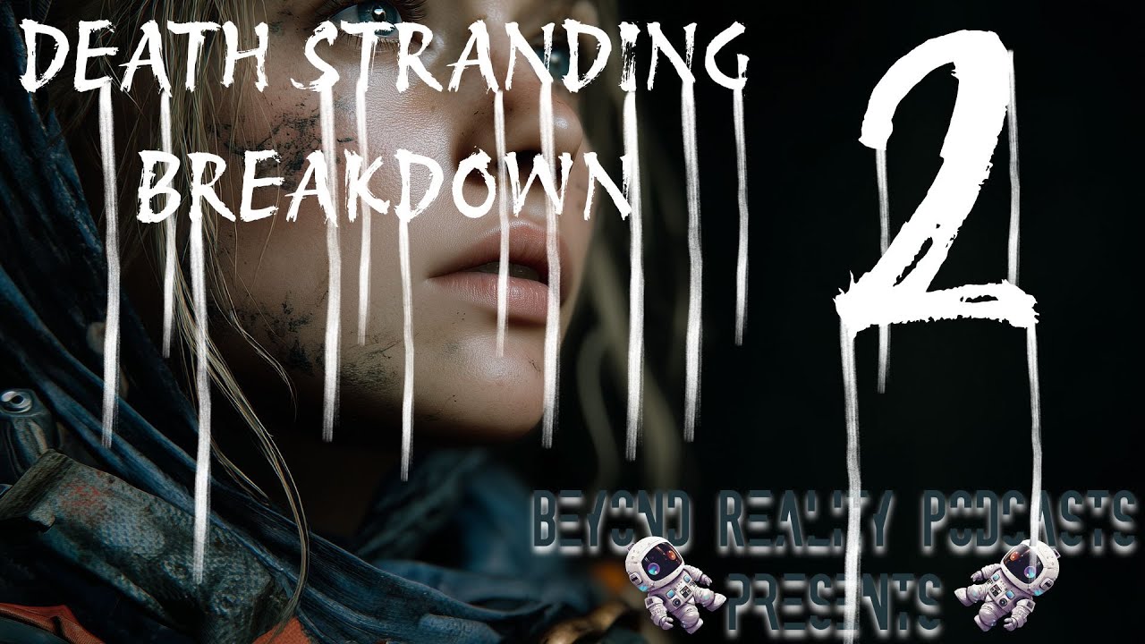 Death Stranding 2: Story Breakdown