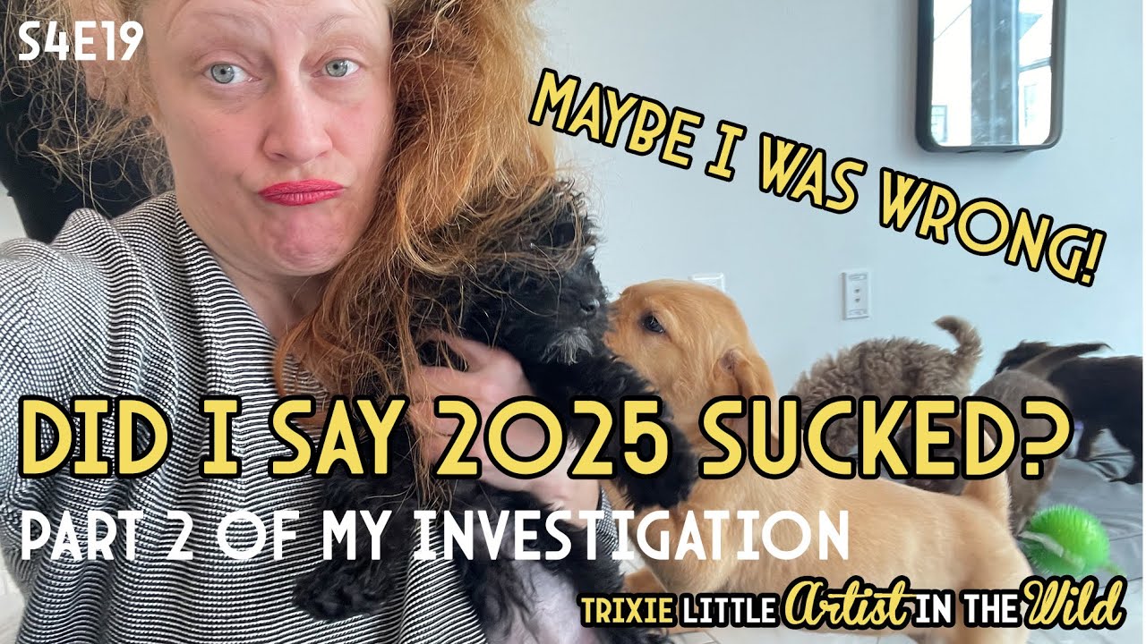 Did I Say 2025 Sucked? Now I'm Not So Sure...Digging 4 Treasure Puppy Love & Doing My Big Fear S4E19