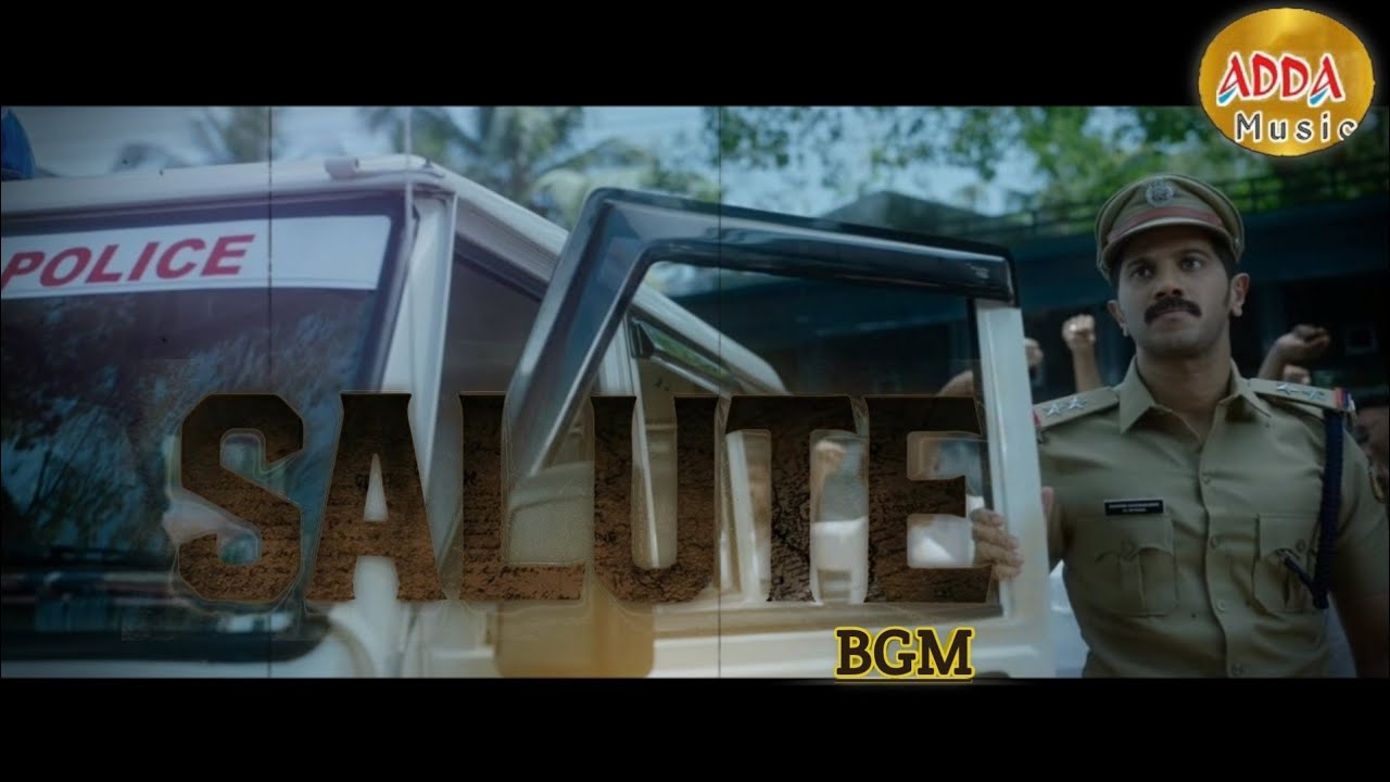 Salute Movie Official BGM | Dulquer Salmaan | Rosshan Andrrews | Bobby & Sanjay | Santhosh Narayanan