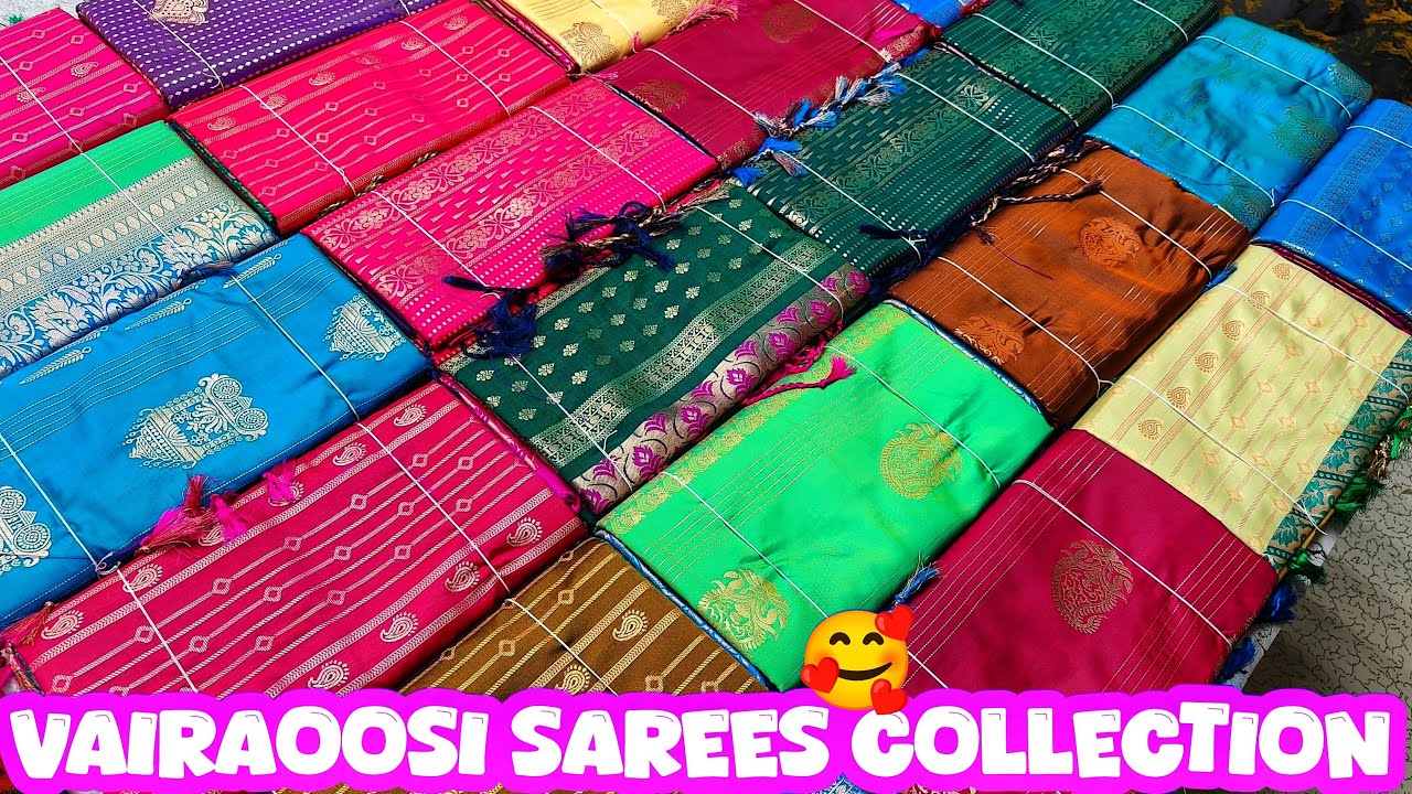Vairaoosi Sarees Collection New Trending Colours Available Pattu saree#Saree#elampillai#sareelive