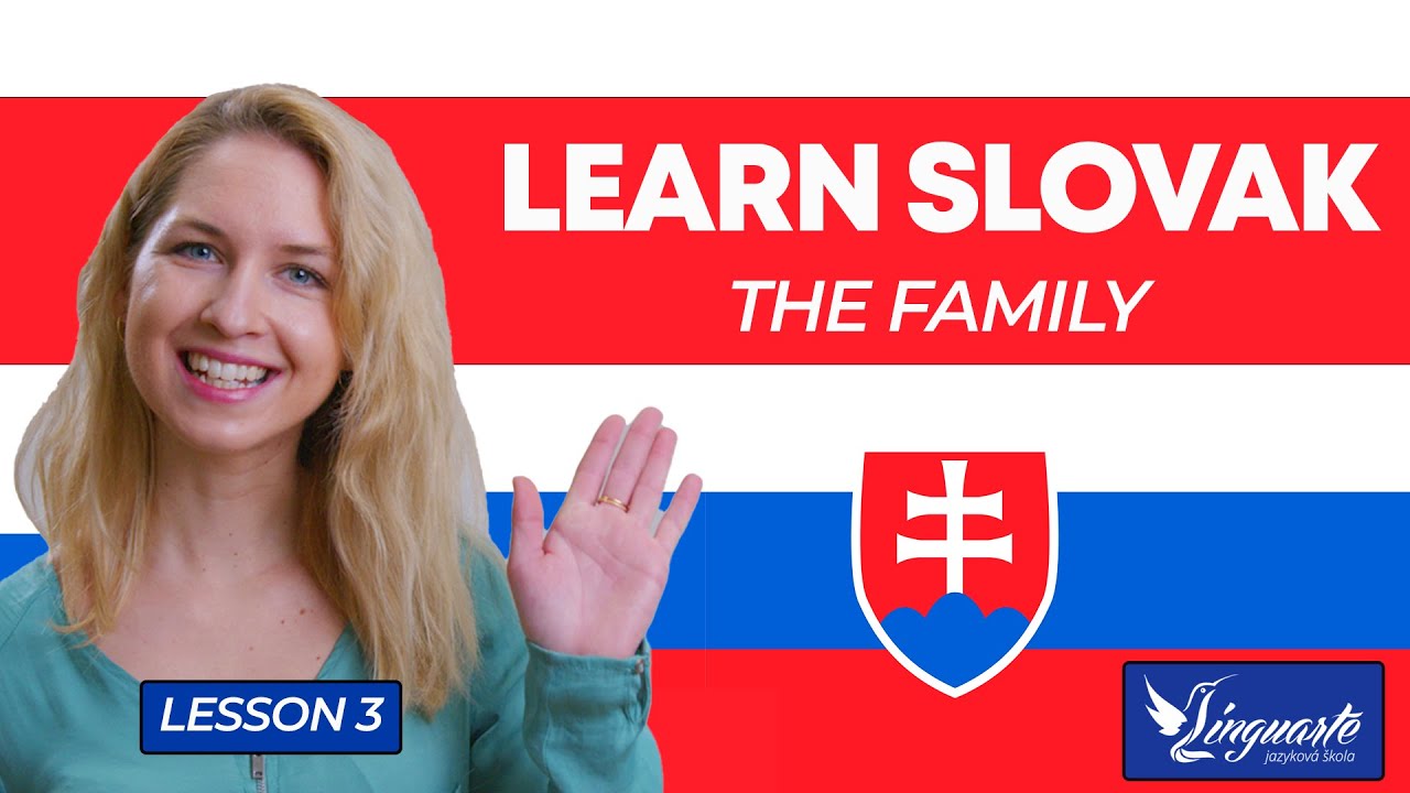 Learn SLOVAK: THE FAMILY MEMBERS.