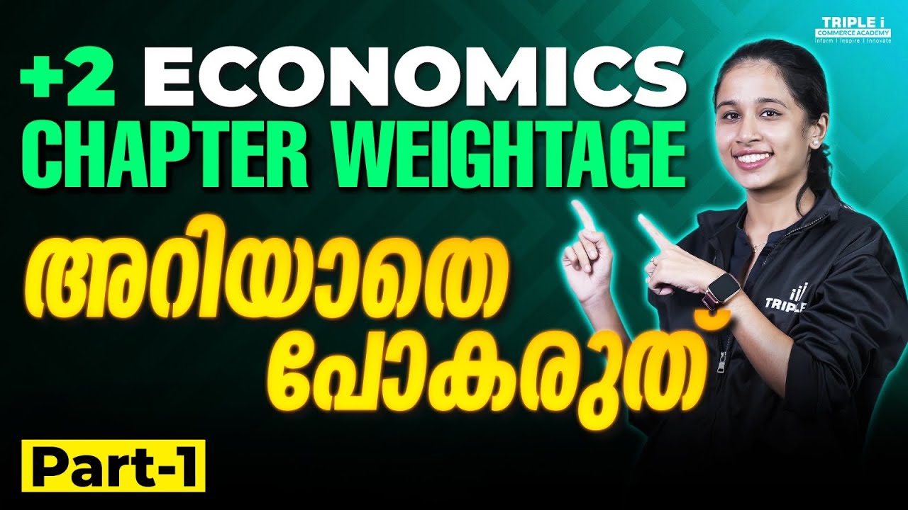 Plus Two Economics | Chapter Weightage | Secrets for Top Scores | Mariya | Part - 1 | Triple i