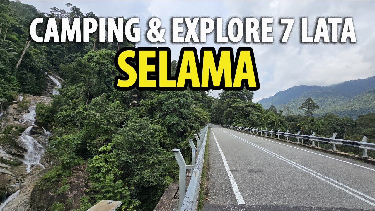 Camping di SELAMA Perak, Jumpa Kedai Kopi Dalam Hutan Sunyi, Eksplorasi 7 Lata Air Terjun yg Menarik