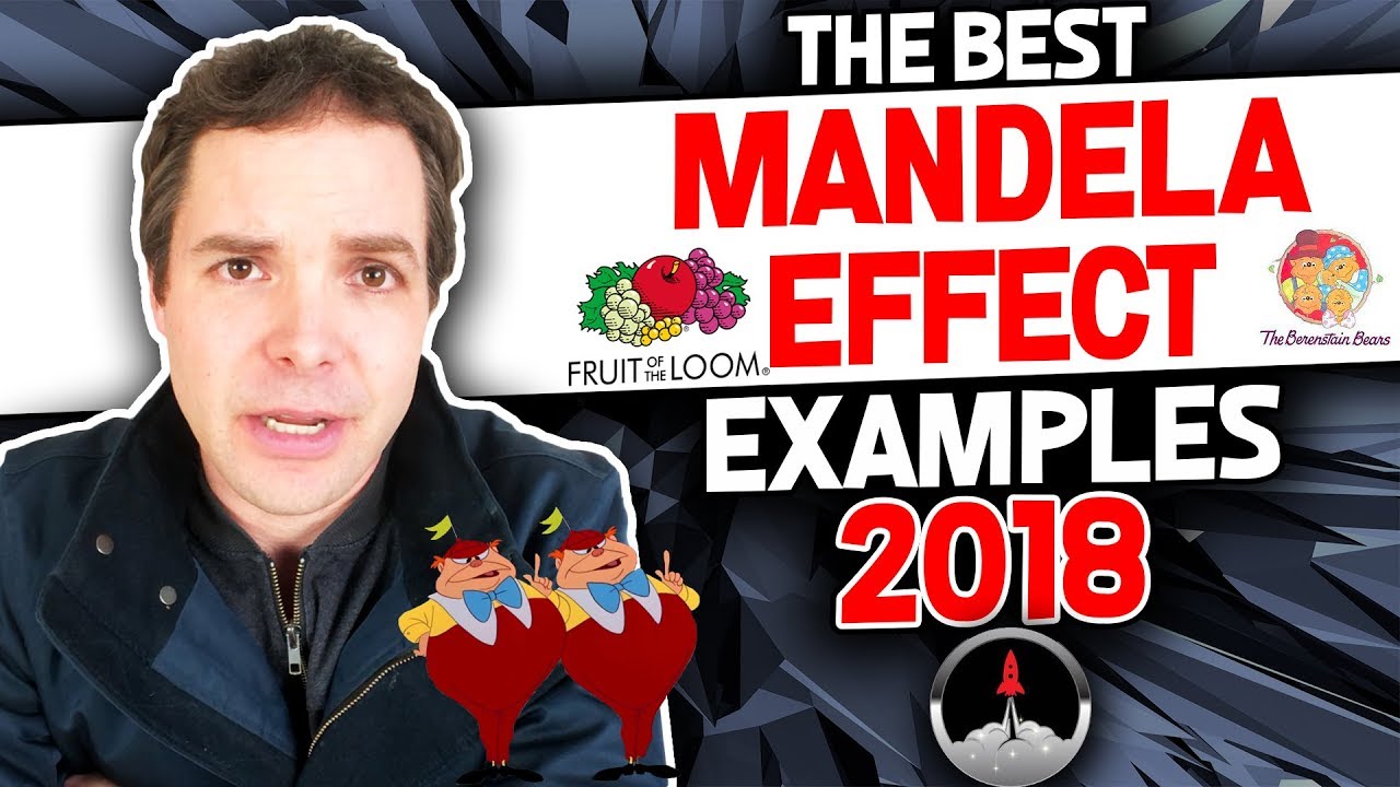 The Best Mandela Effect Examples 2018