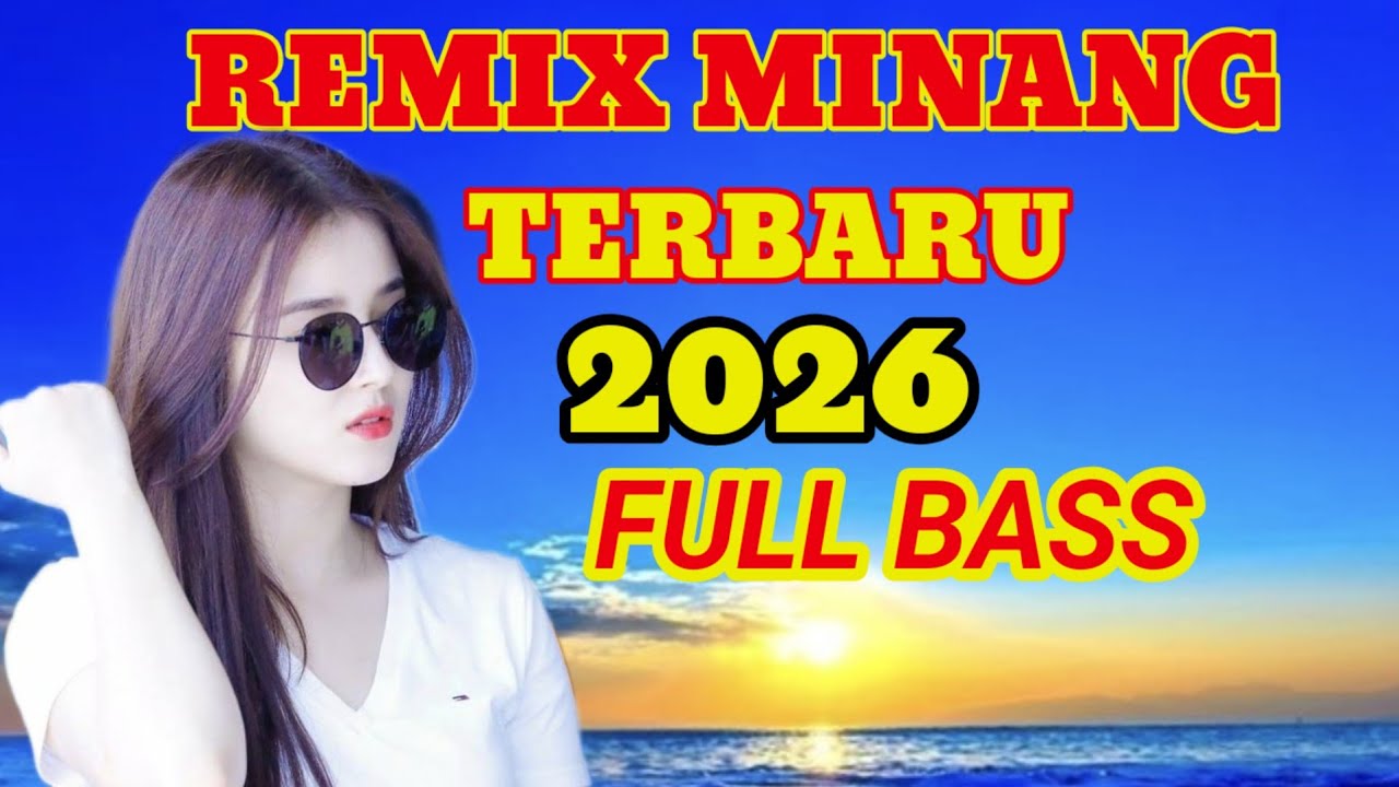 Musik Minang Terbaik Sepanjang Masa Full Bass Terpopuler 2026💯