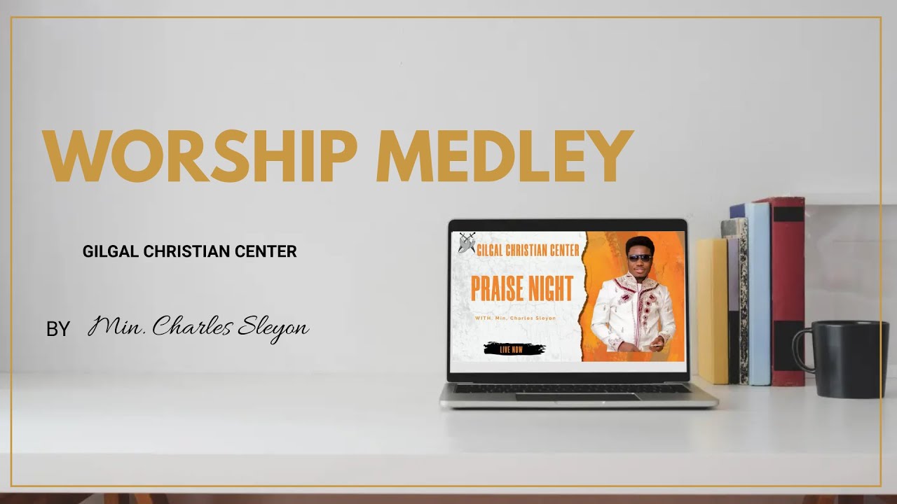 It's Me Oh Lord -Worship Medley ft. Min. Sleyon (Gilgal Christian Center) GCC