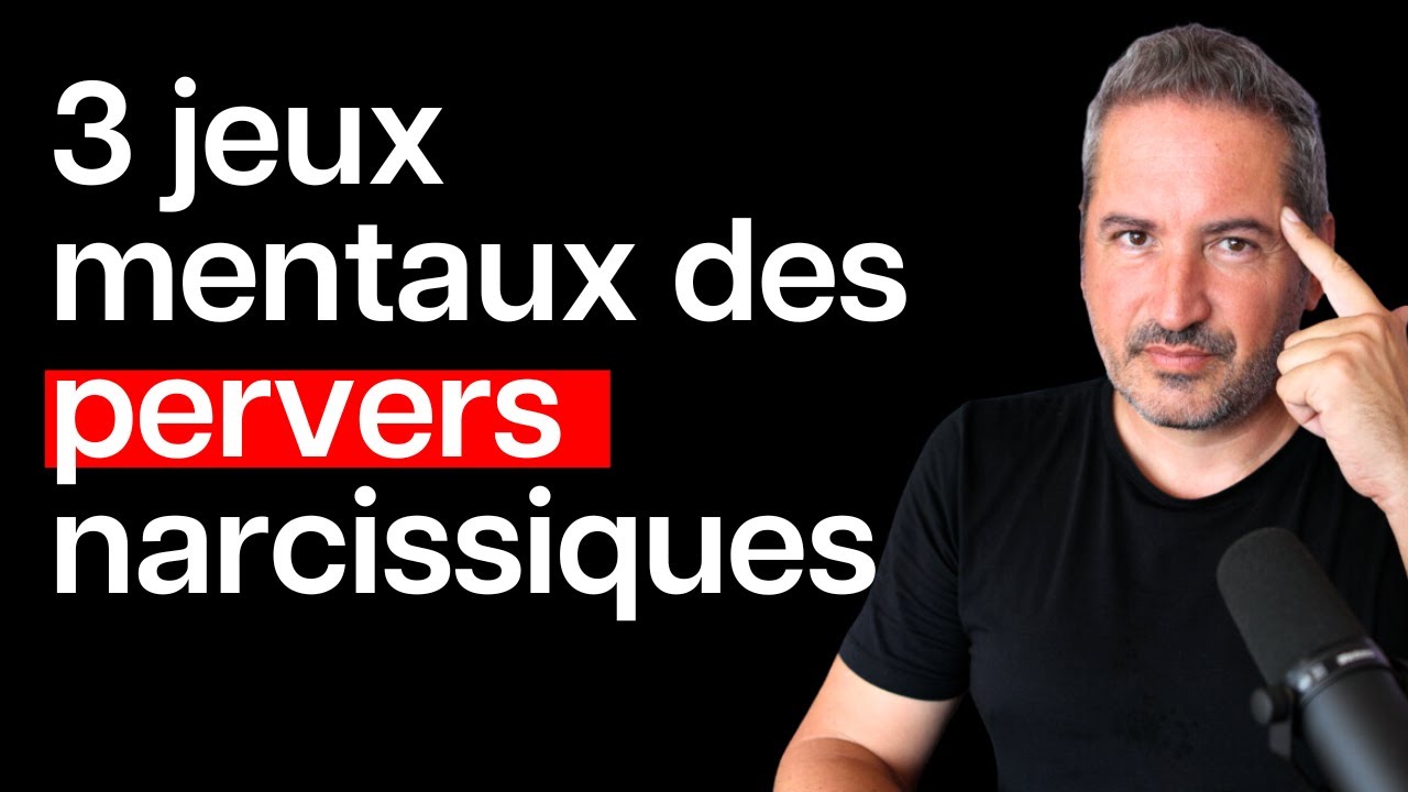 3 jeux mentaux des pervers narcissiques