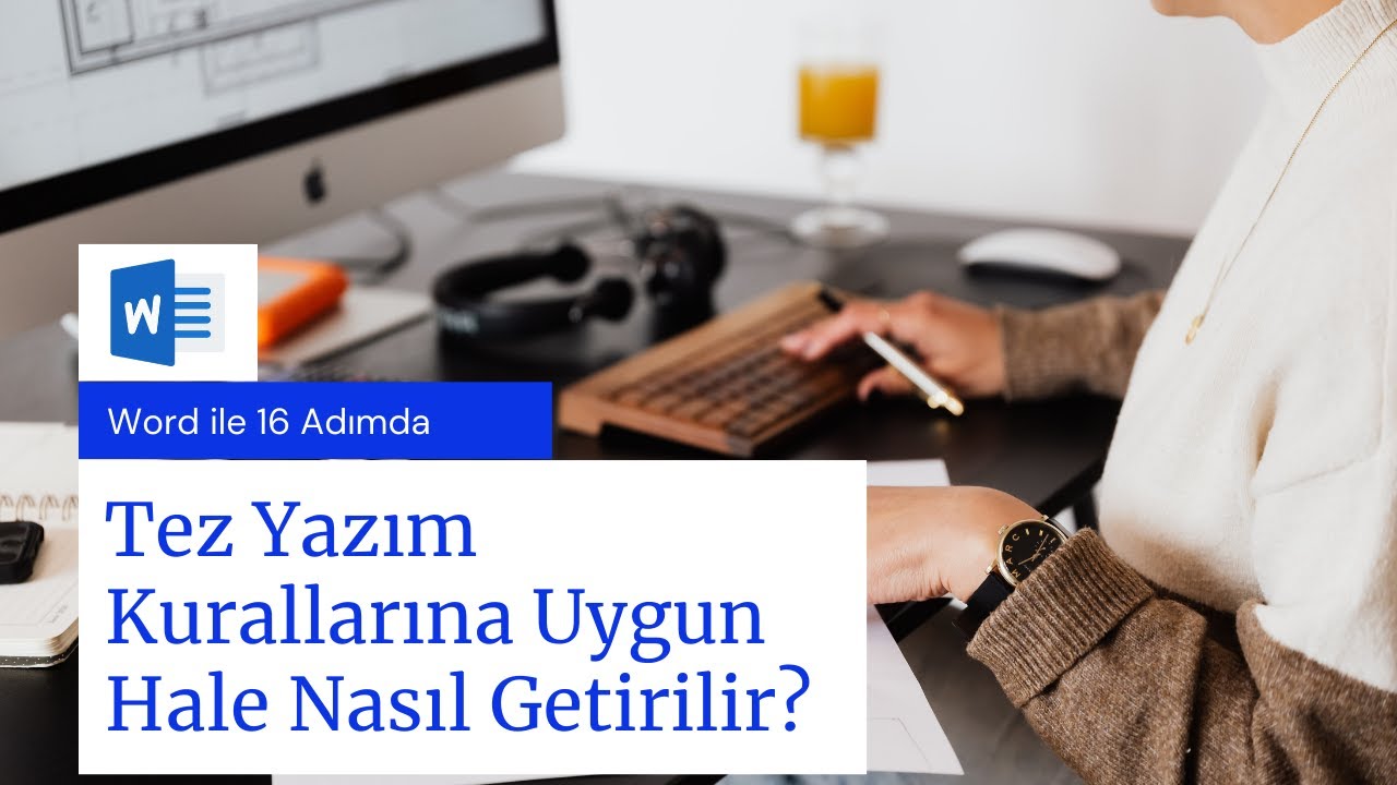 16 Adımda Tez Şablon Kullanımı
