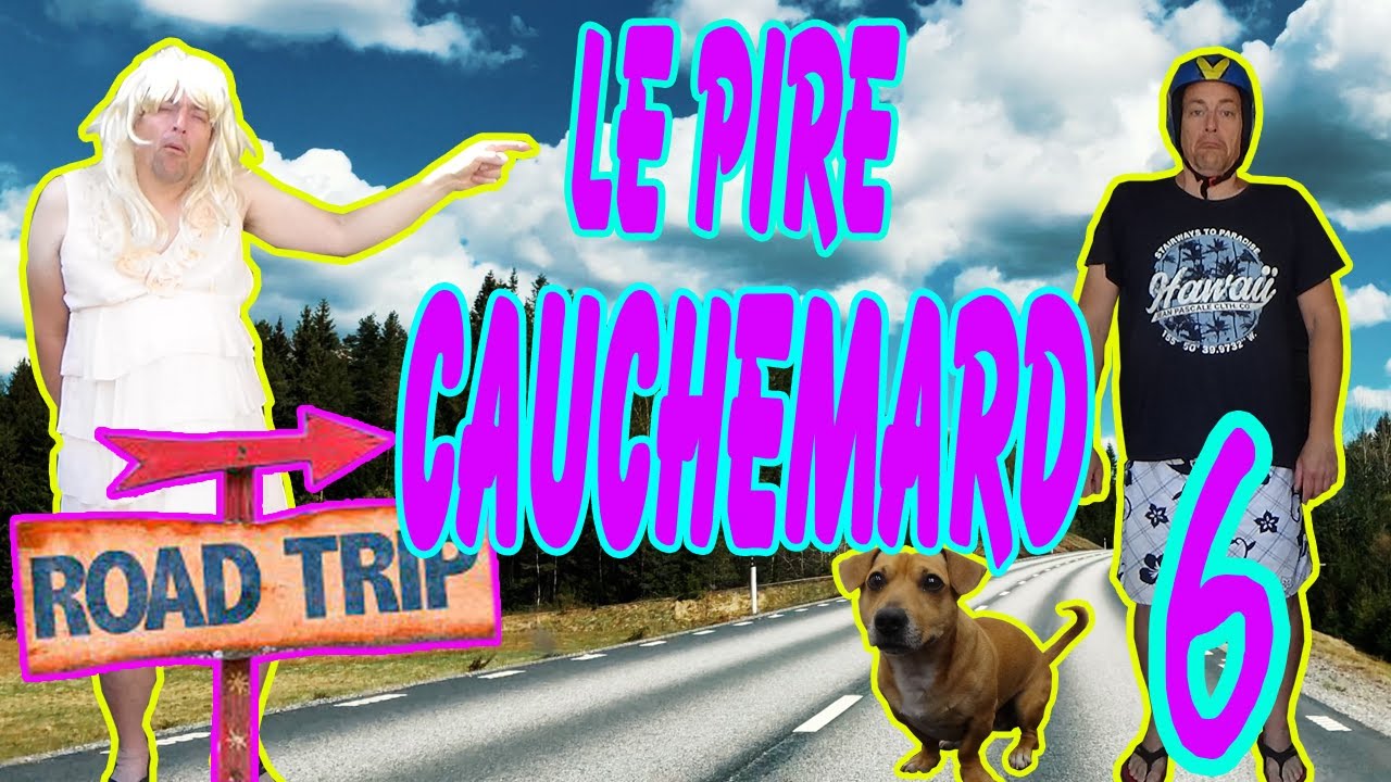 Le pire road trip de ma vie