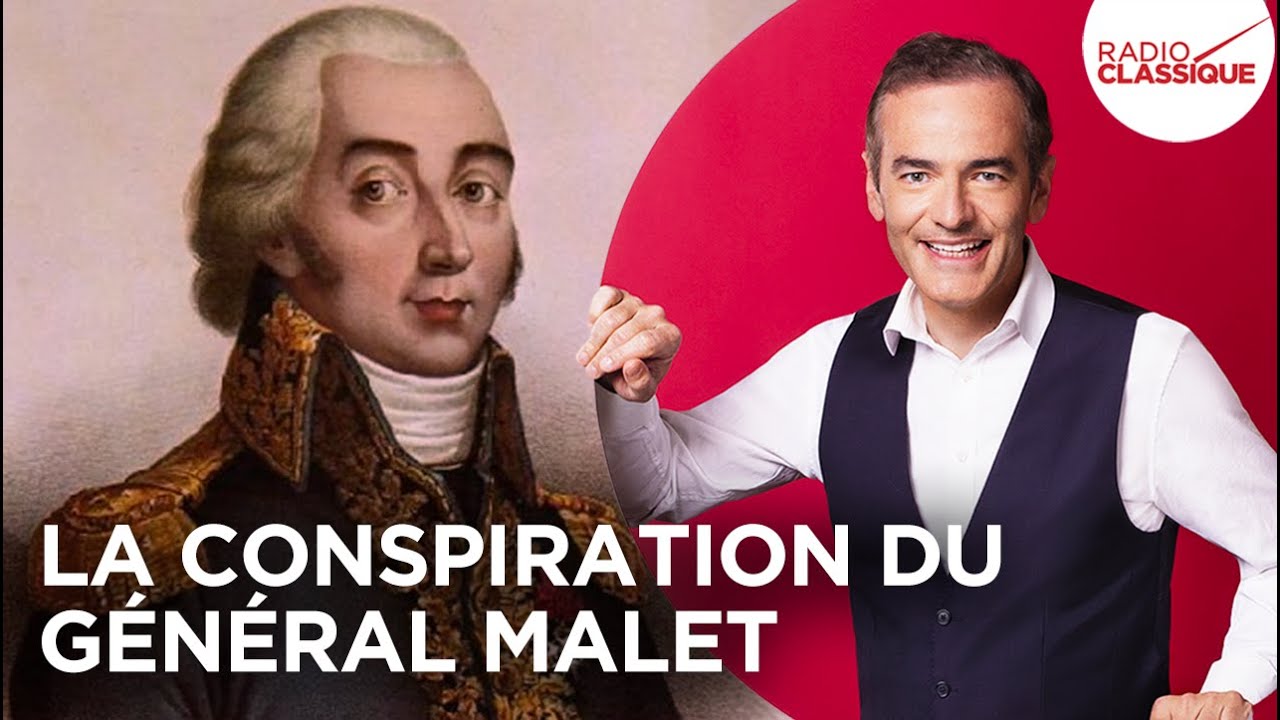 Franck Ferrand raconte : La Conspiration du général Malet (Les Grands Dossiers de l'Histoire)