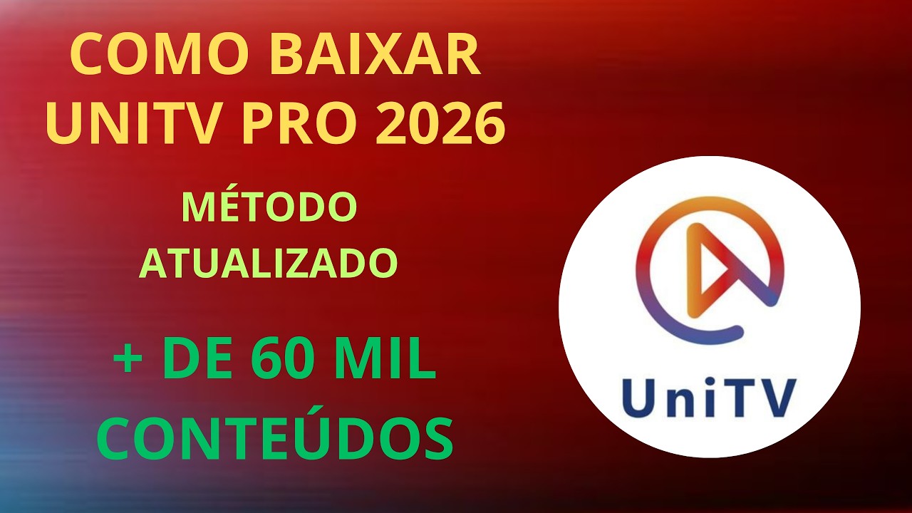 Como Baixar UNITV na Tv Smart Android, Tv Box, Fire Stick | COMO INSTALAR UNITV PRO 2026