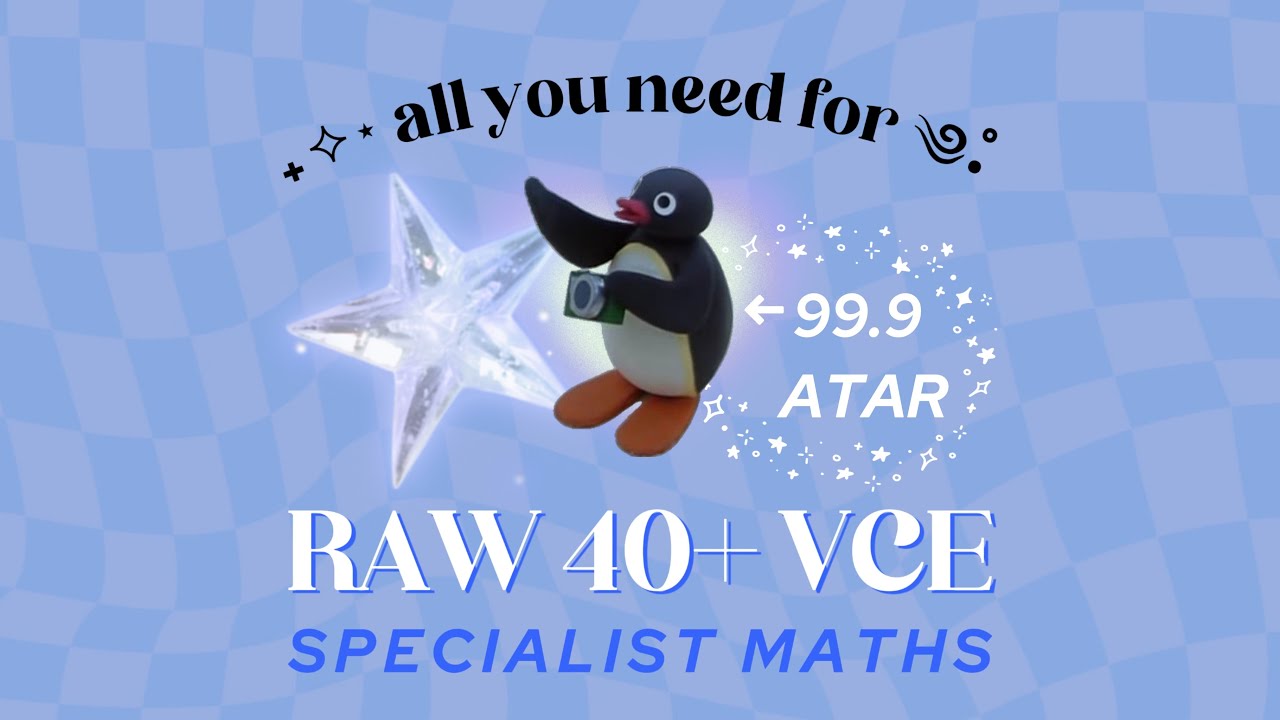 🧏&zwj;♂️ HOW TO Raw 40+ VCE Specialist Maths | Marks Breakdown + Resources 📑