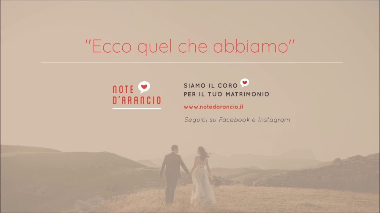 Note d'arancio - ECCO QUEL CHE ABBIAMO