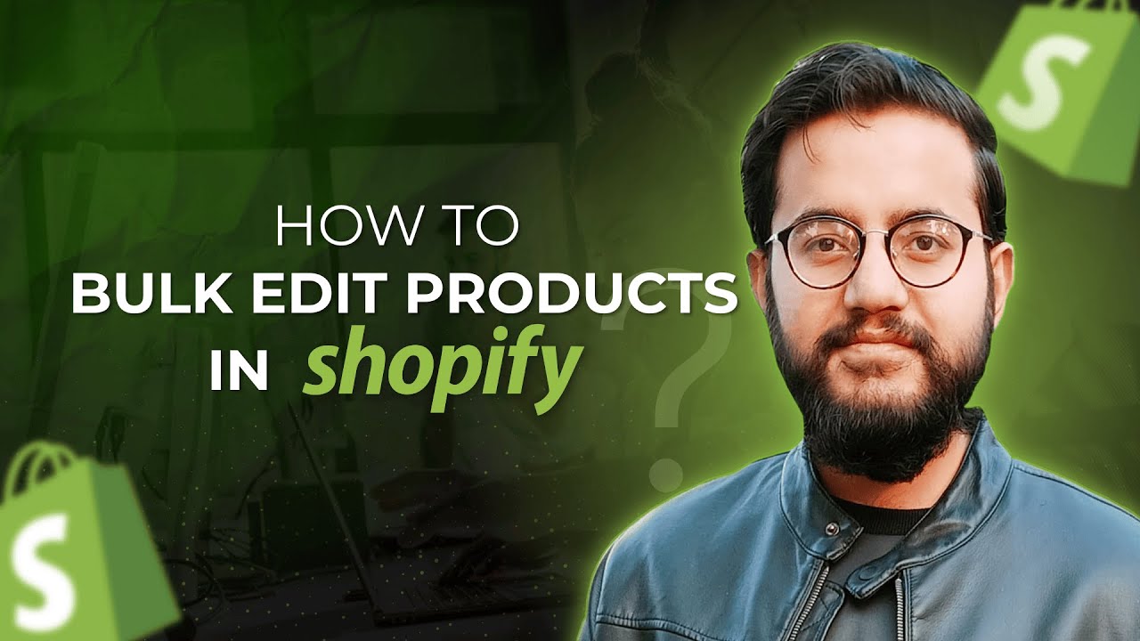 How to Bulk Edit Products in Shopify Fast & Easy | Save Time Managing Your Store