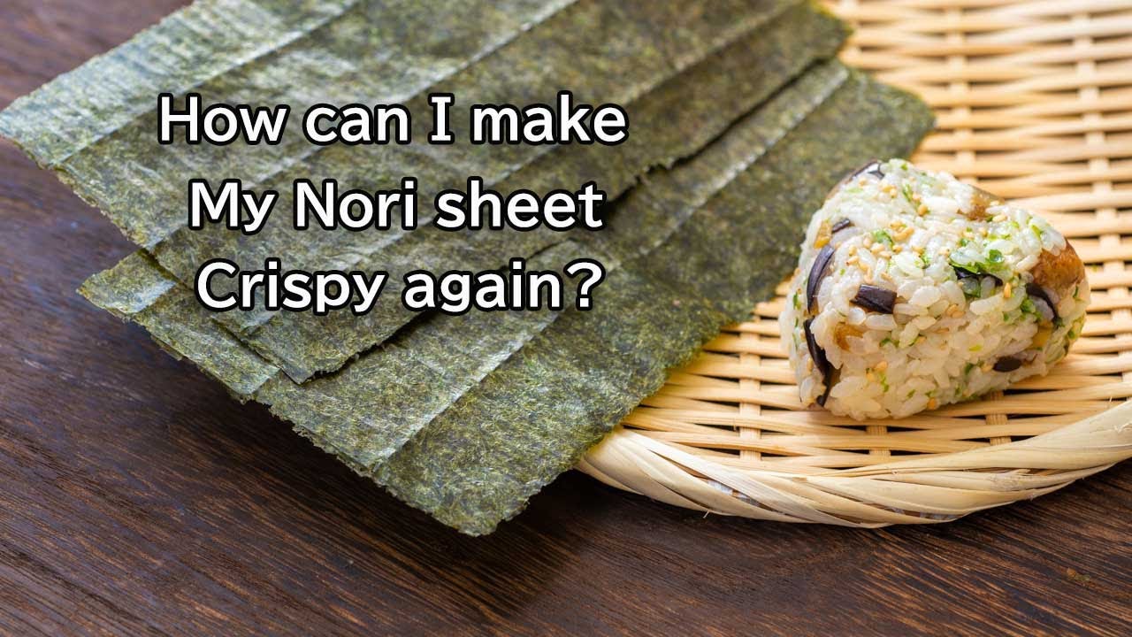 Japanese Onigiri recipe, how to make Nori seaweed crispy again. refresh soggy Nori for Onigiri