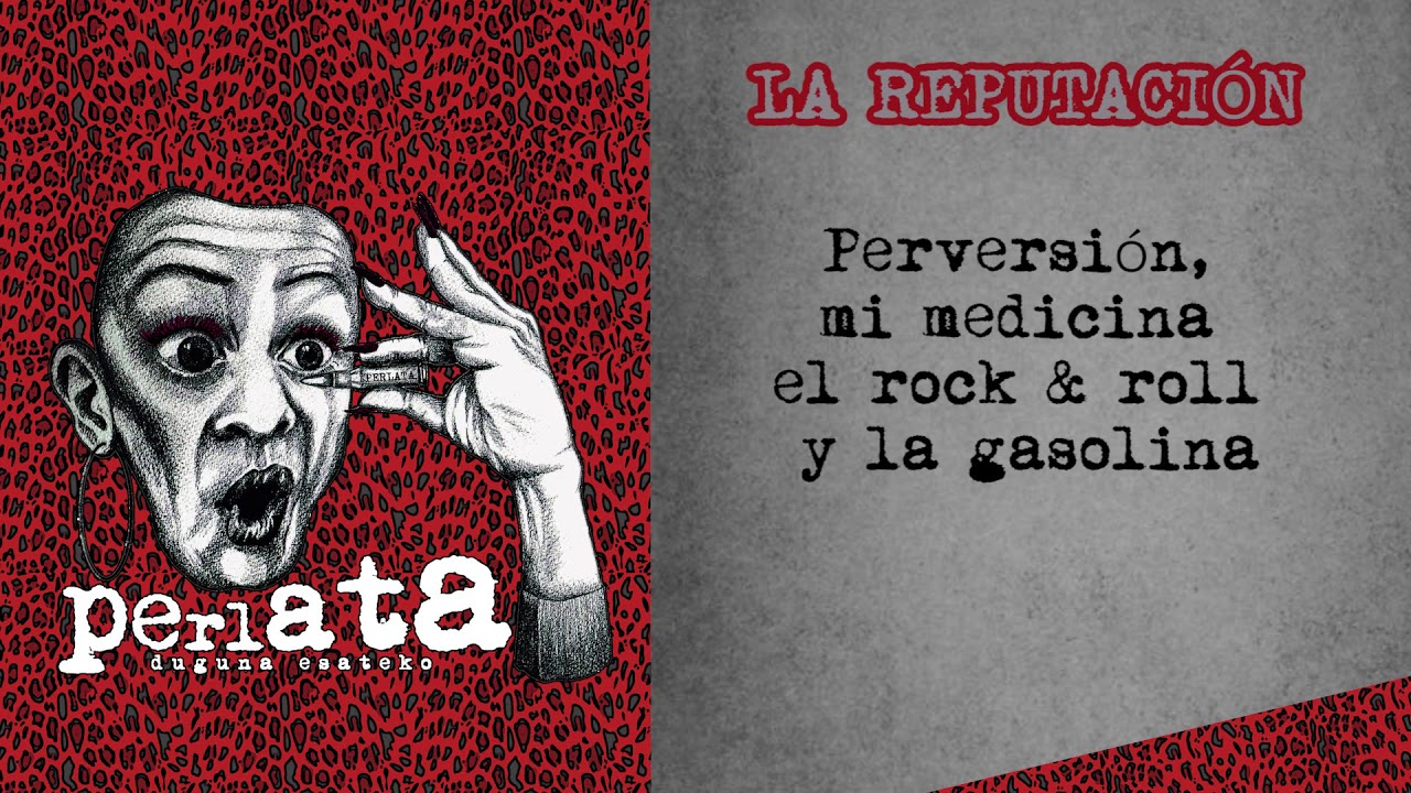 PERLATA-La Reputación (Duguna esateko-2020)