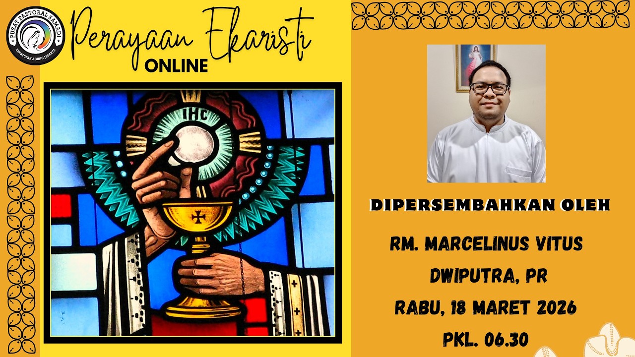 MISA RABU, 18 MARET 2026  || PEKAN PRAPASKAH IV , Pk. 06.30 WIB