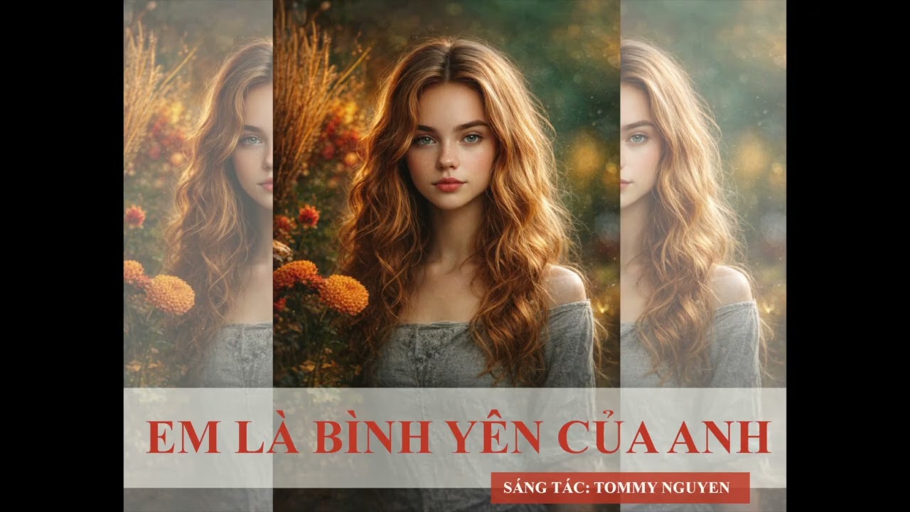 EM LÀ BÌNH YÊN CỦA ANH