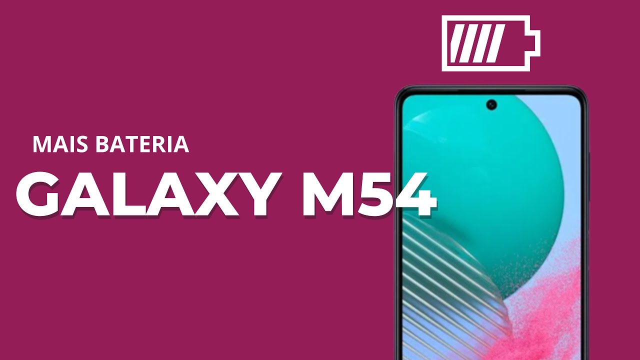Mais Bateria no Galaxy M54: Como Economizar Bateria AO MÁXIMO