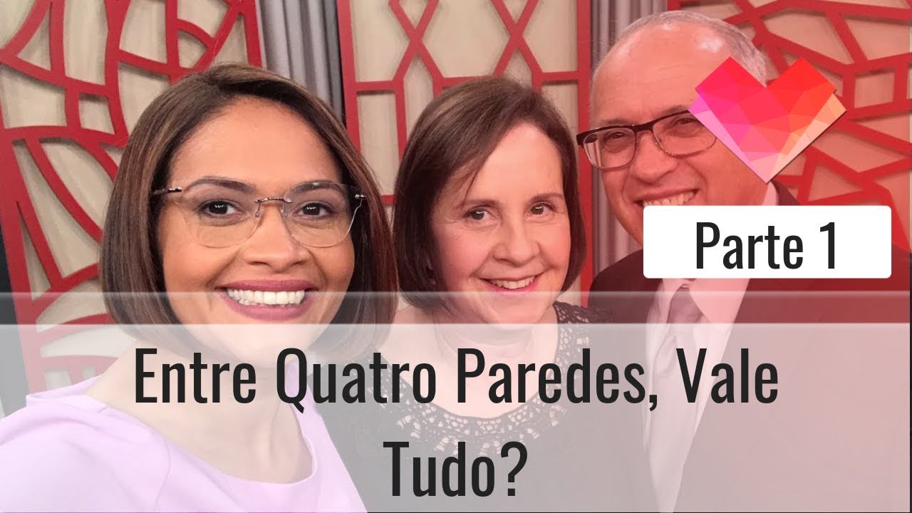 Entre Quatro Paredes, Vale Tudo? - Parte 1