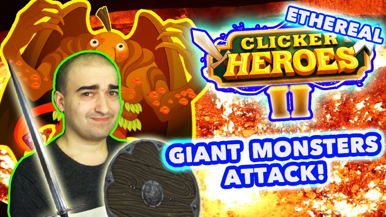 Clicker Heroes 2 Ethereal: Giant Monsters Attack! - Walkthrough Guide #16 - PC Gameplay