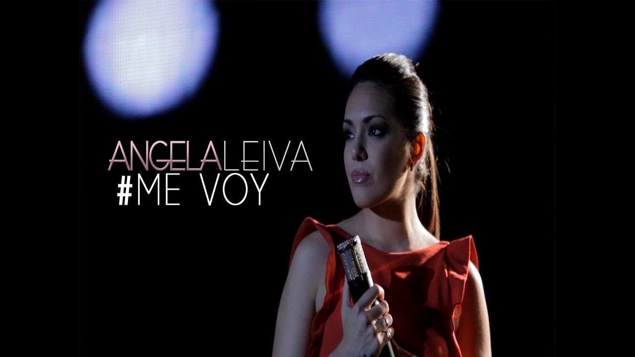 Me voy (Videoclip oficial) ANGELA LEIVA