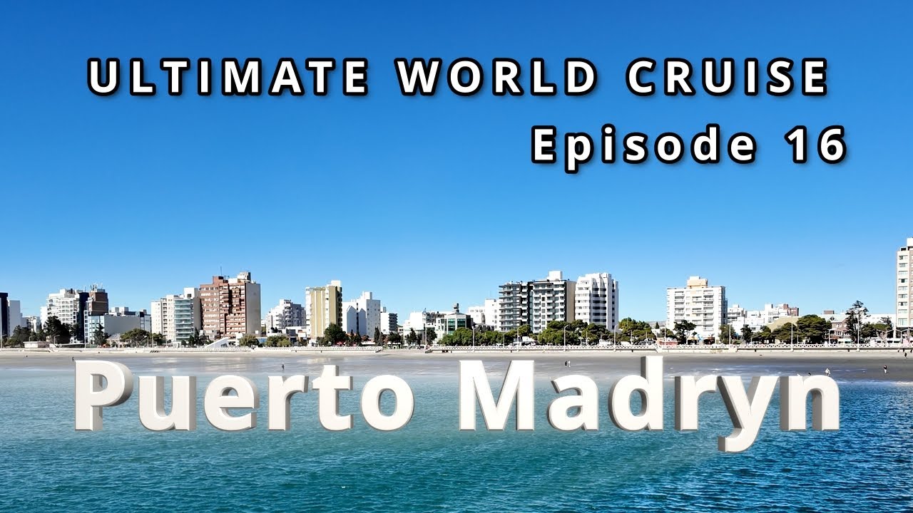🌆 Ultimate World Cruise Ep.16: Puerto Madryn Argentina  | BZ Travel