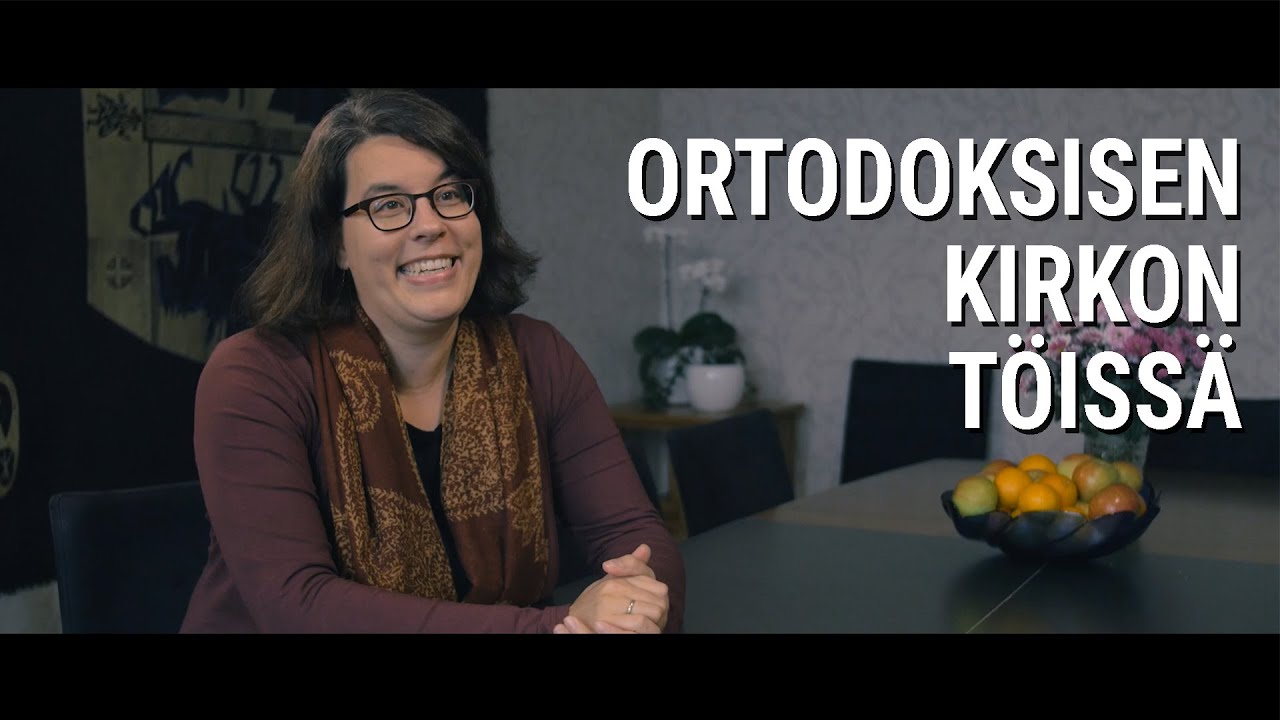 Ortodoksisen kirkon töissä