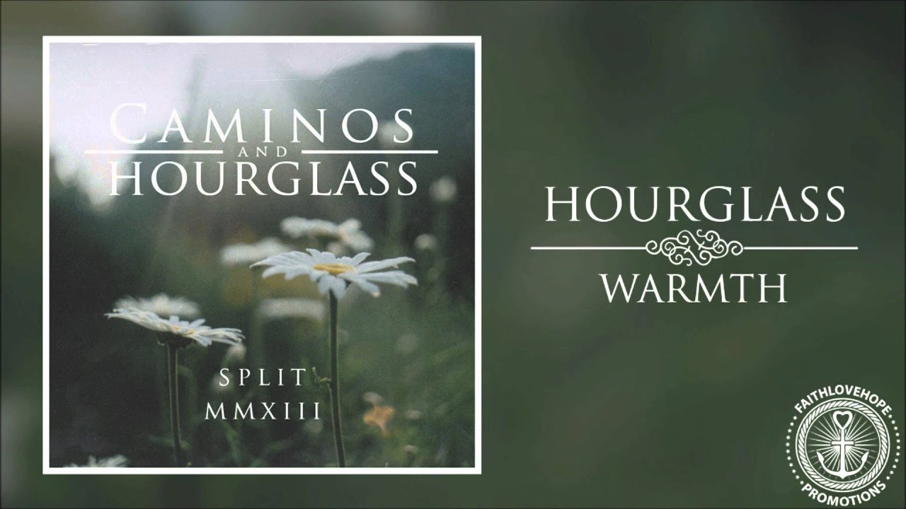 Hourglass - Warmth