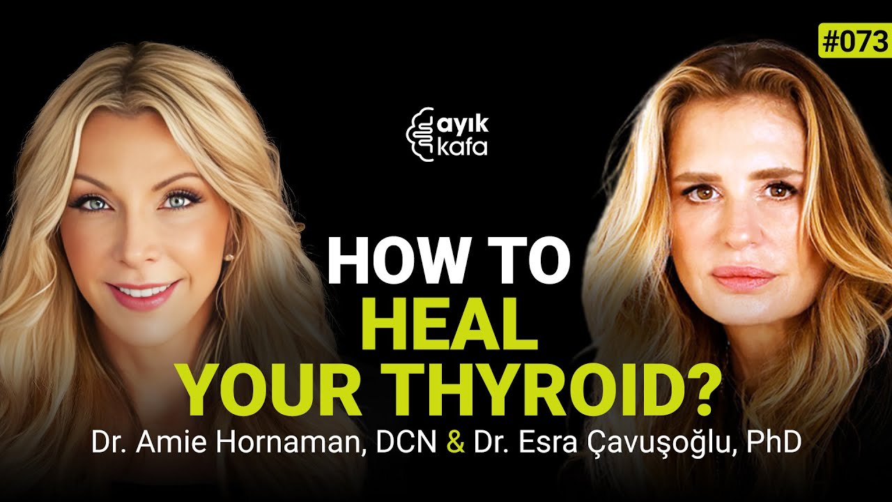 YOUR LABS ARE LYING! THE SHOCKING TRUTH ABOUT THYROID PROBLEMS | 073 DR. AMIE HORNAMAN, DCN