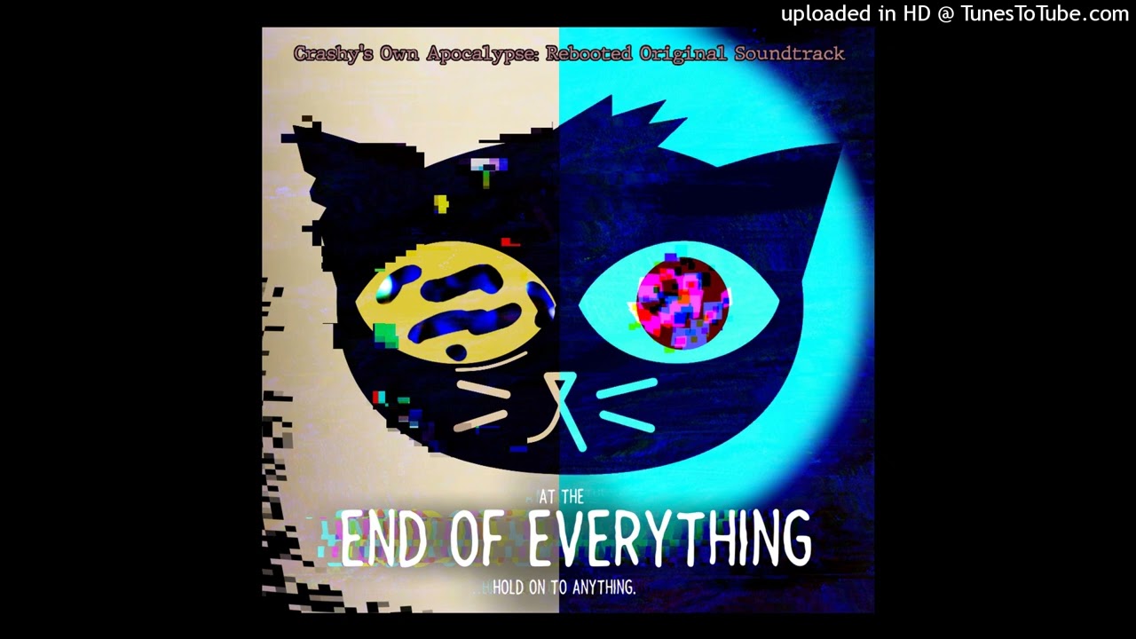 Crashy's Own Apocalypse: Rebooted | Bonus Content: End of Everything Instrumental