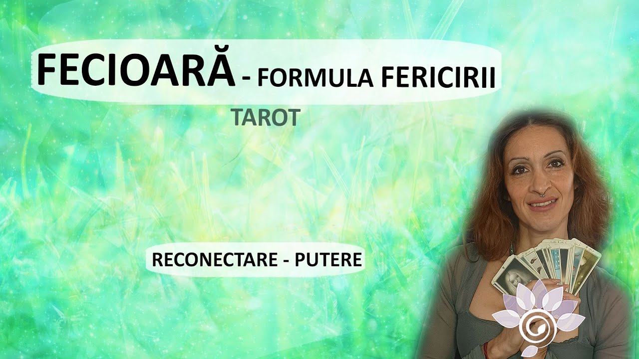 FECIOARĂ: Formula Fericirii/ Ghidarea Sufletului - Tarot - Zodii de PĂMÂNT - Horoscop
