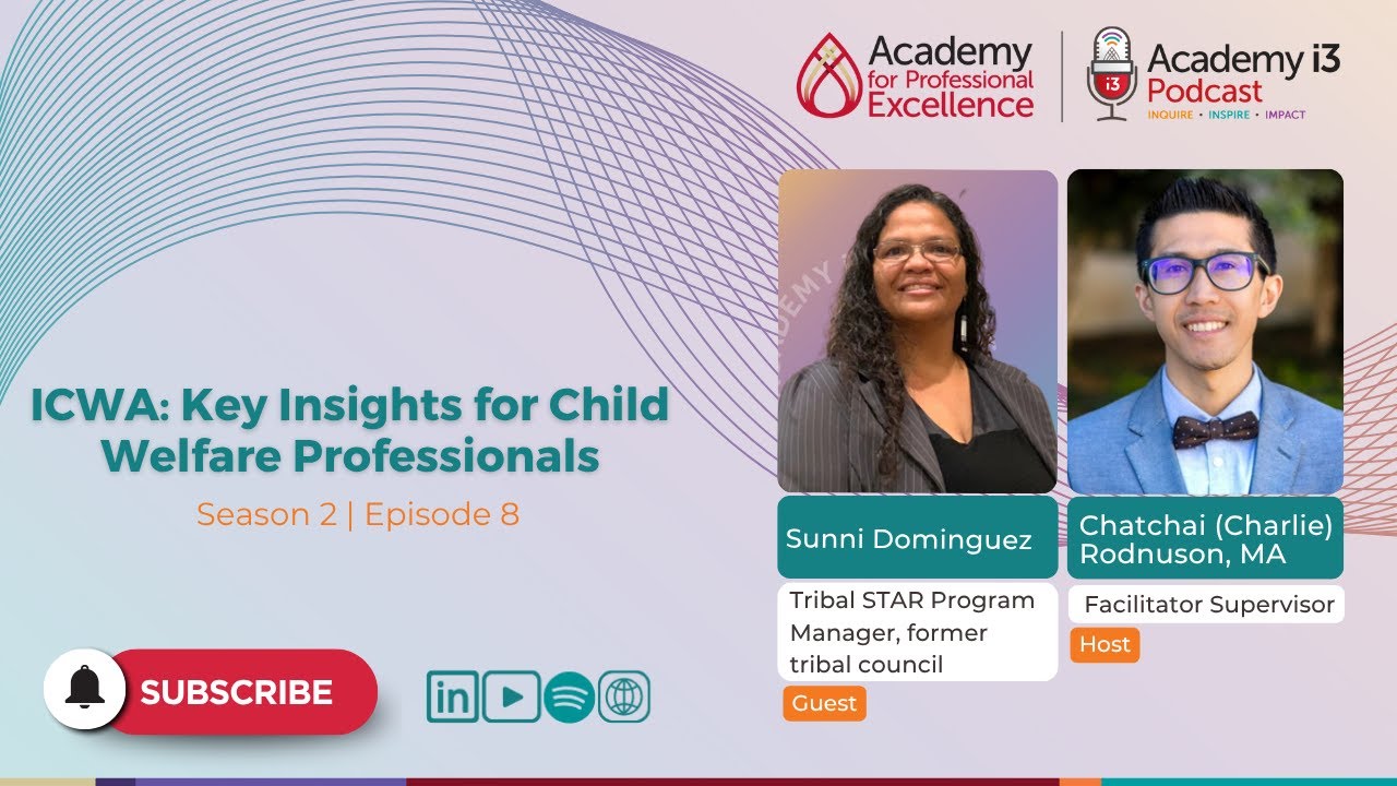 ICWA:  Key Insights for Child Welfare Professionals