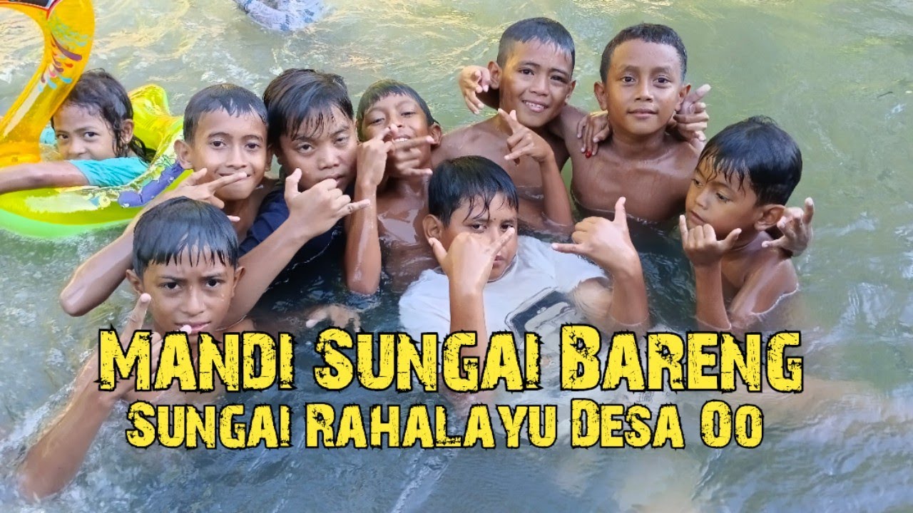 VLOG PART 10 | WAKTUNYA MANDI SUNGAI SETELAH KERJA BAKTI