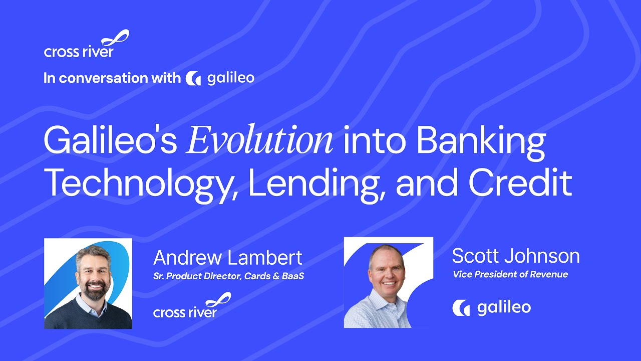 In conversation with Galileo | Galileo's Evolution into Banking Technology, Lending and Credit