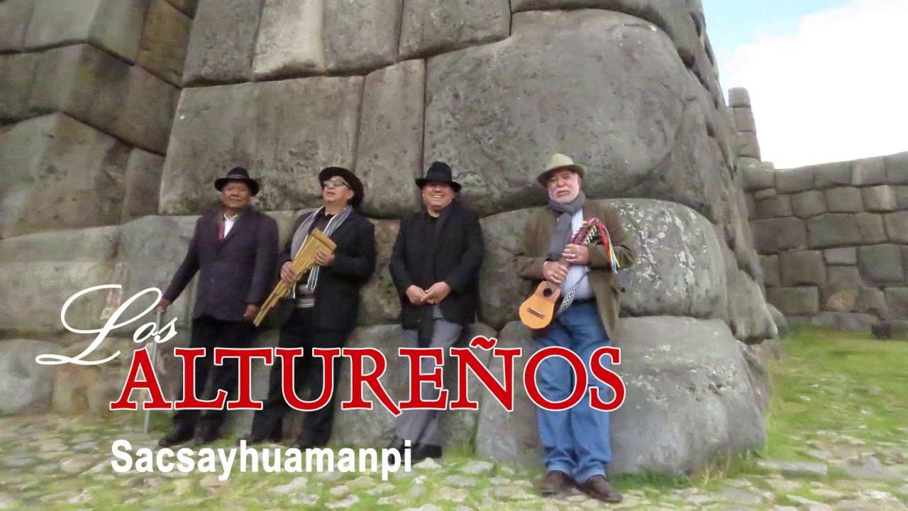 Los Altureños - Sacsayhuamanpi