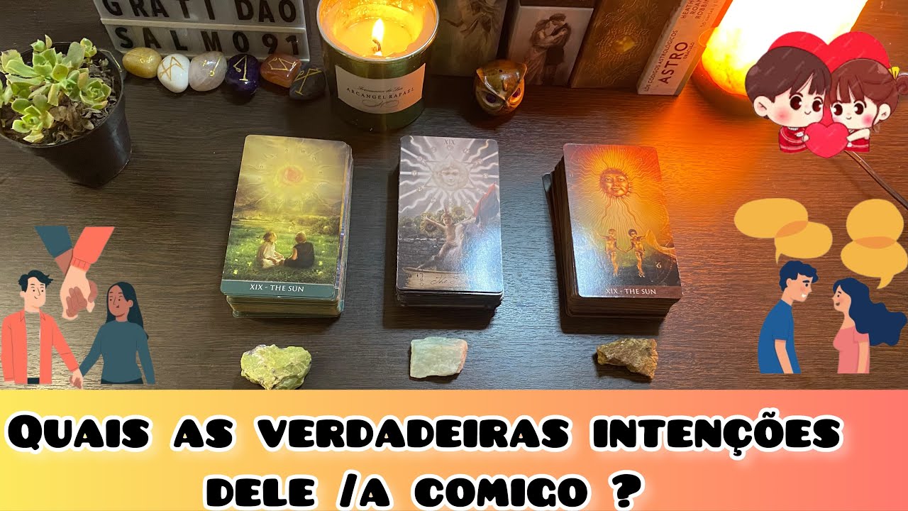 🤔❤️‍🔥 QUAIS AS VERDADEIRAS INTENÇÕES DELE /A COMIGO ? tarot interativo amor