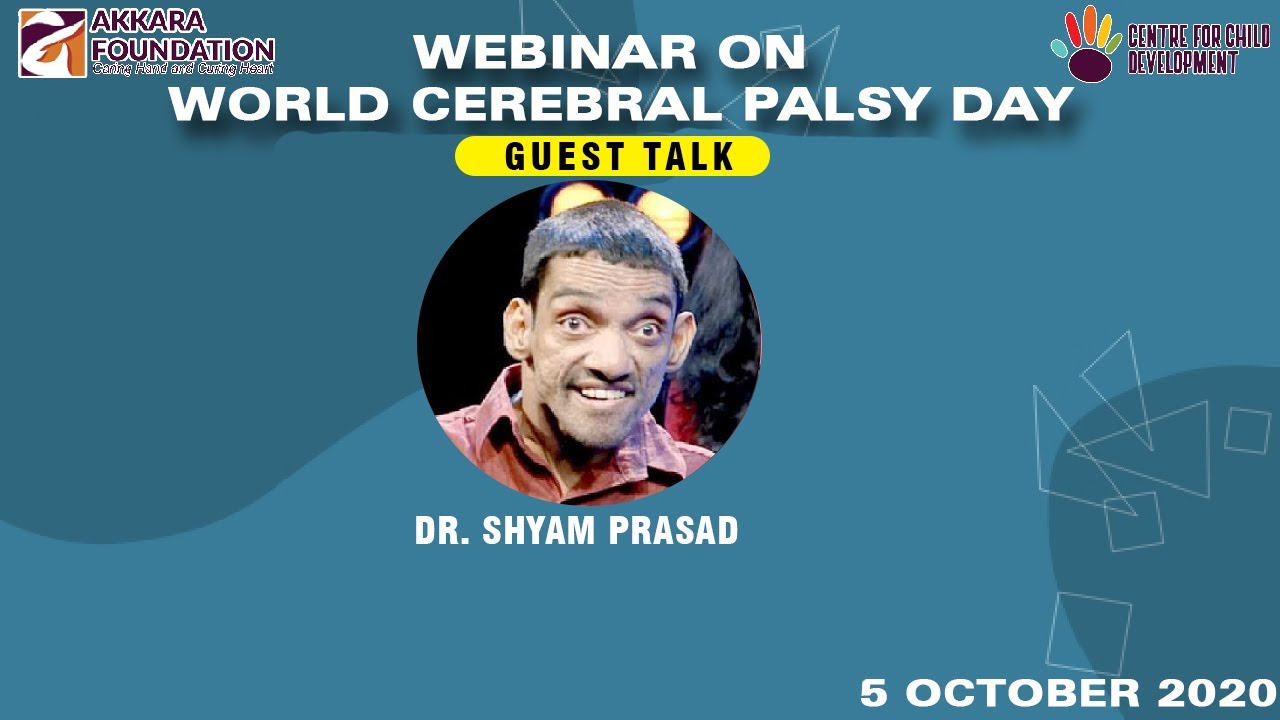 Dr. Shyam Prasad | Guest Talk | Webinar on World Cerebral Palsy Day | Part 3