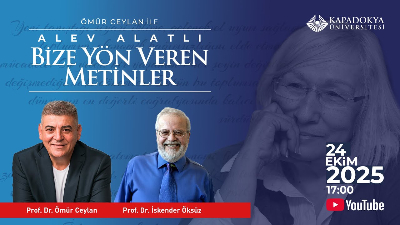 Ömür Ceylan ile “Alev Alatlı Bize Yön Veren Metinler” – III. Bölüm | Prof. Dr. İskender Öksüz