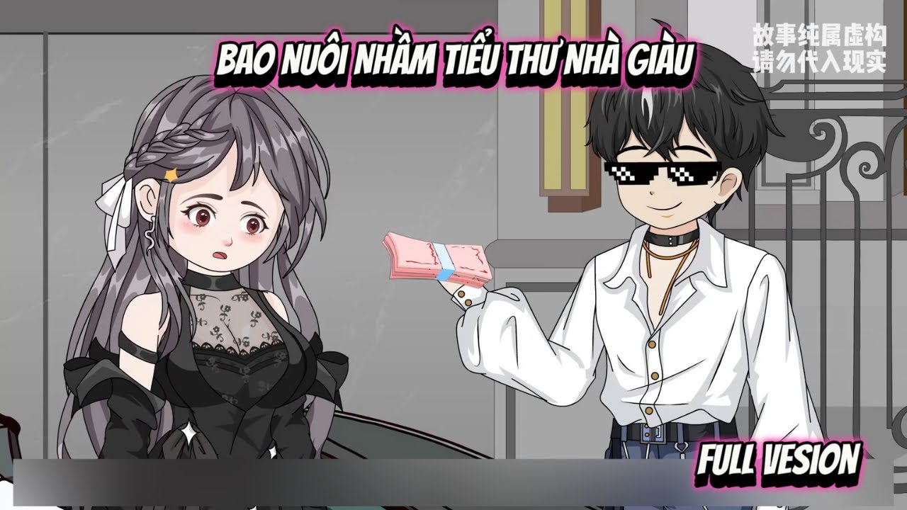 Full Vesion | Bao Nuôi Nhầm Tiểu Thư Nhà Giàu | NoNoSub