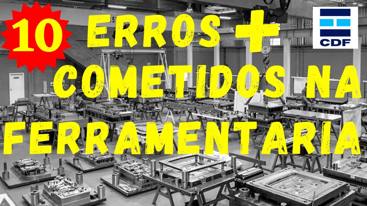 10 ERROS MAIS COMETIDOS NA FERRAMENTARIA