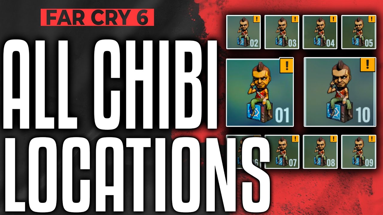 Far Cry 6 ALL 10 CHIBIS LOCATIONS GUIDE - Vaas DLC Collectibles