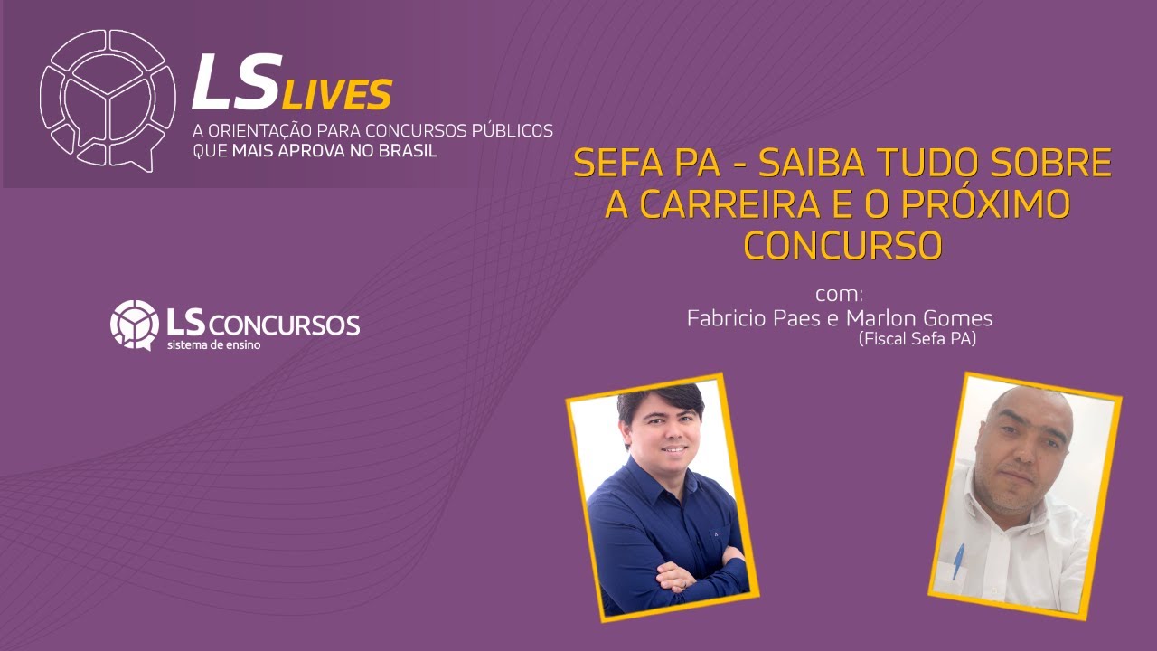 SEFA PA - Saiba tudo sobre a carreira e o próximo concurso