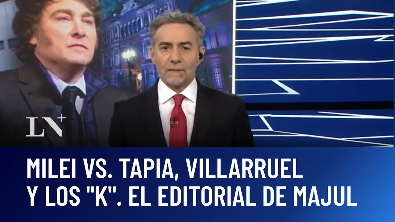 Información exclusiva: Milei Vs. Tapia, Villarruel y los 