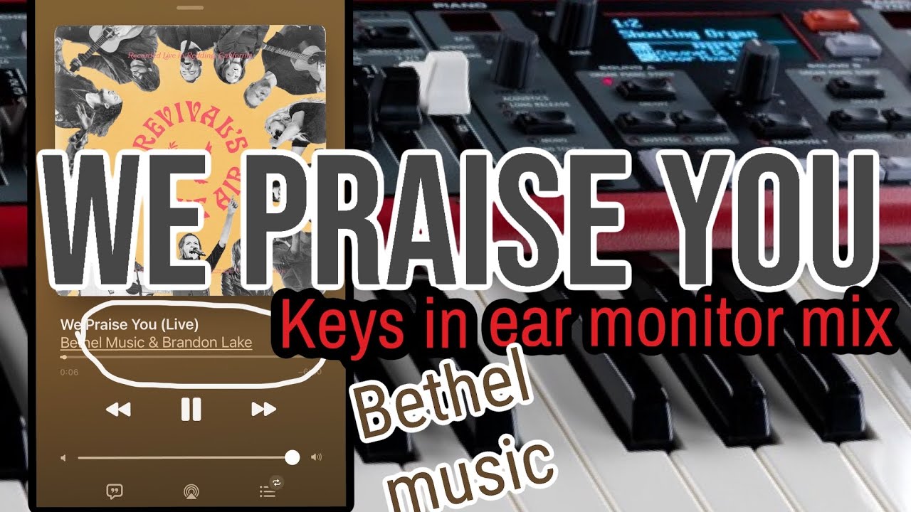 We Praise You | Bethel Music | Brandon Lake // Keys Cam with click and guide//