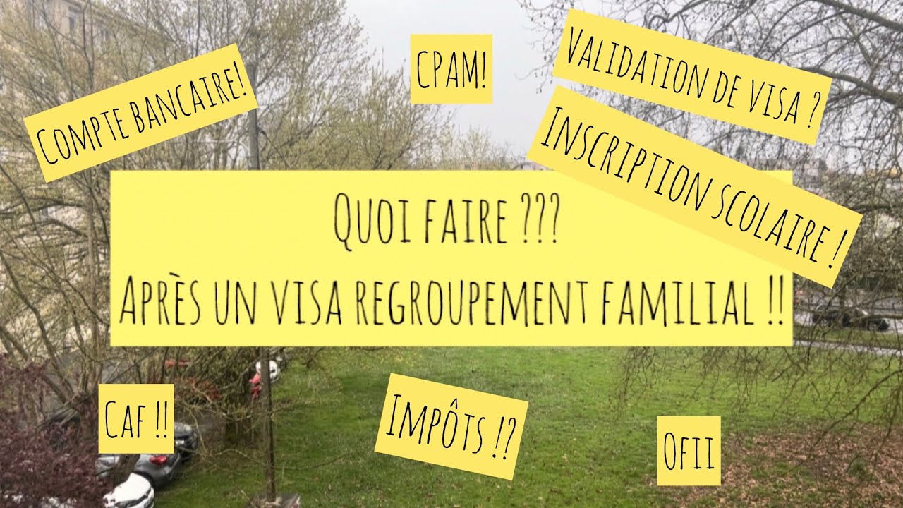 Quoi faire en France après Visa Regroupement familial ? Procédures et démarches