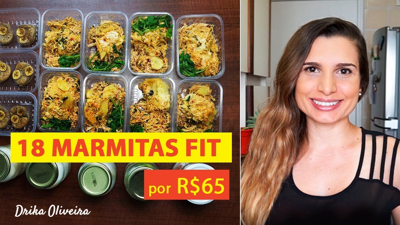 R$ 65,00 - 18 MARMITAS FITNESS DA SEMANA (café da manhã, lanche e almoço) #Ep.09 - Drika Oliveira