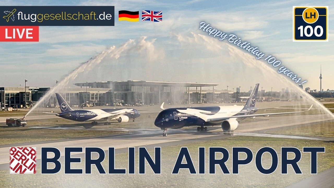 Airport LIVE 🐻 Berlin: Lufthansa 100 years Ceremony with B787 & A350 & A320neo & A321 Superstar