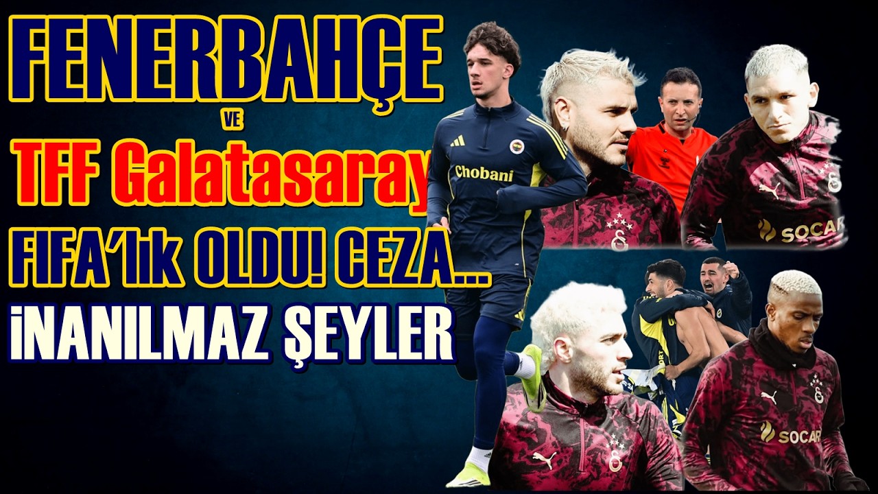 SONDAKİKA Fenerbahçe ve Galatasaray BİRBİRİNE GİRDİ! FIFA'dan CEZA GELDİ! Doping Kontrolü...
